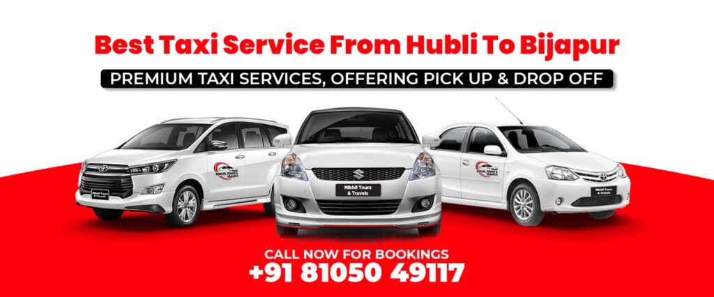 Best Taxi Service From Hubli To Bijapur