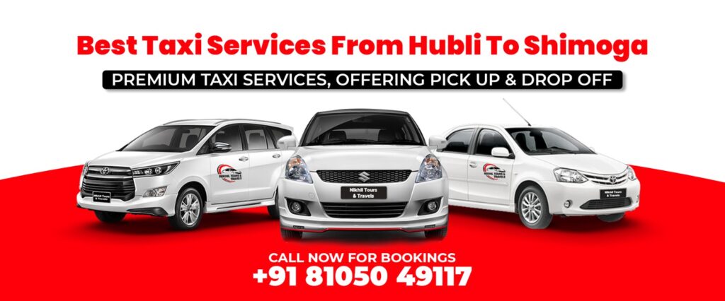 Best Taxi Services From Hubli To Shimoga